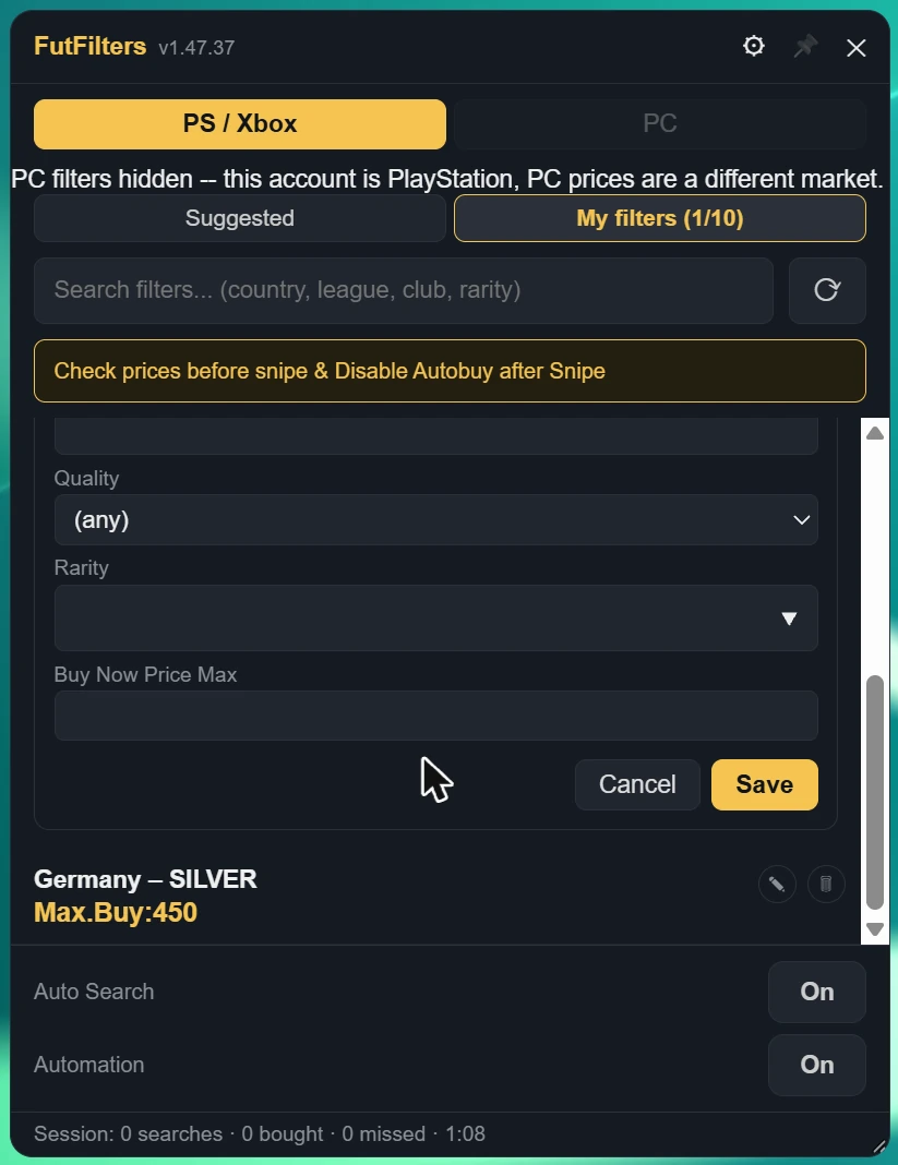 Pick at least one of Country/Region, League, Quality or Rarity and set the Buy Now Price Max (150 or more), then Save.